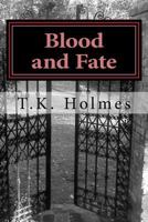 Blood and Fate 0692790675 Book Cover
