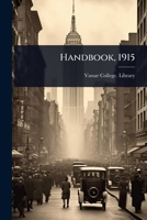 Handbook, 1915 1024943011 Book Cover