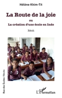 La Route de la joie: ou La création d'une école en Inde (Rue Des Écoles) (French Edition) 2343188890 Book Cover