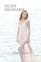 Mujer Milenaria 1549507826 Book Cover
