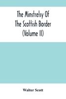 Minstrelsy of the Scottish Border 1512111236 Book Cover