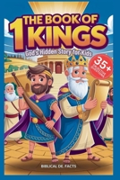 THE BOOK OF 1 KINGS: God’s Hidden Story for Kids: How Solomon, David, and the Prophets Defined Israel's Destiny B0FVXGGXCY Book Cover