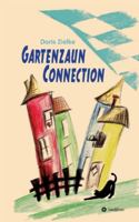 Gartenzaun Connection 3347099265 Book Cover