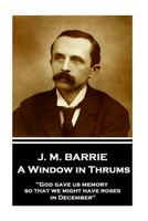 A Window in Thrums 1984378120 Book Cover