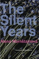 The Silent Years (The Czech List) 1803096241 Book Cover