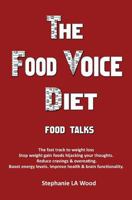 The Food Voice Diet 1495905136 Book Cover