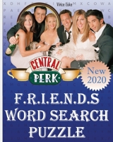 Friends Word Search Puzzle: More 50 Fun Topics about Over 1000 keywords of Friends Series B08BF44M8R Book Cover