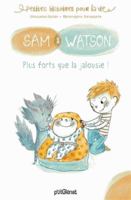 Sam & Watson, plus forts que la jalousie ! 234402249X Book Cover