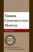 Timber Construction Manual 047123687X Book Cover