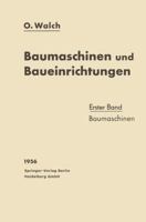 Baumaschinen Und Baueinrichtungen: Erster Band: Baumaschinen 3662245078 Book Cover