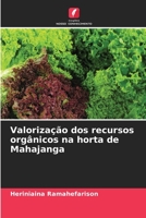 Valorização dos recursos orgânicos na horta de Mahajanga 6205997010 Book Cover