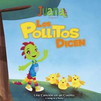 Los Pollitos Dicen - Little Chicks Say (Bilingual Spanish/English) (A song in a story - Una canción en un cuento) (Volume 1) 1974024814 Book Cover