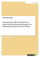 Internationale M&A-Transaktionen. Interkulturelle Herausforderungen am FallbeispielDaimlerChrysler-Merger 3346498336 Book Cover