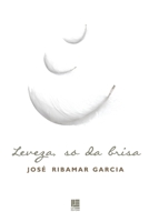 Leveza, só da brisa 8537403113 Book Cover