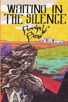 Waiting in the Silence 0988192357 Book Cover