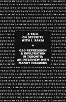 Basic Politics of Movement Security: A Talk of Security with J. Sakai & G20 Repression & Infiltration in Toronto: An Interview with Mandy Hiscocks 1894946529 Book Cover