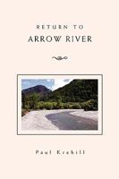 Return to Arrow River 1453526900 Book Cover