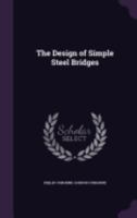 The Design of Simple Steel Bridges 144467238X Book Cover