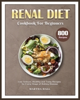 Renal Diet Cookbook for Beginners 1801242429 Book Cover