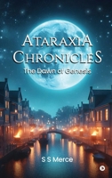 Ataraxia Chronicles: The Dawn of Genesis B0DW9BMLGT Book Cover