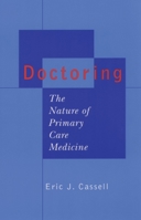 Doctoring: The Nature of Primary Care Medicine 0195158628 Book Cover