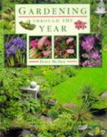 Gardening Through the Year: A Step-By-Step Guide to Seasonal Gardening Tasks 0831738693 Book Cover