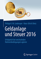 Geldanlage Und Steuer 2016: Erfolgreich Bei Wechselnden Rahmenbedingungen Agieren 3658101415 Book Cover