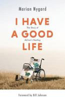 I Have a Good Life 0996530088 Book Cover