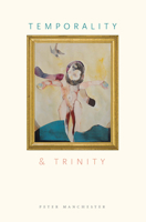 Temporality and Trinity 0823265714 Book Cover