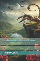 La malédiction des Frions: Les enquêtes de Shelma (French Edition) B0GS2YN7KK Book Cover