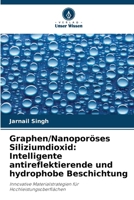 Graphen/Nanoporöses Siliziumdioxid: Intelligente antireflektierende und hydrophobe Beschichtung (German Edition) 6208006147 Book Cover