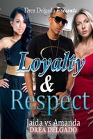 Loyalty & Respect: Jaida vs Amanda 1530233887 Book Cover