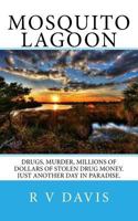 Mosquito Lagoon: A Novel of Adventure and Suspense 145376884X Book Cover