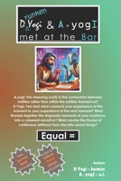 D Yogi & A.yogI met at the Bar: Equal = B0F331MJRW Book Cover