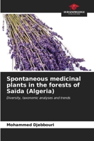 Spontaneous medicinal plants in the forests of Saïda (Algeria) 6206664767 Book Cover