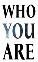 Who You Are B0FR3XKCCX Book Cover