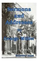 George Muller's Sermons and Addresses 1490394818 Book Cover