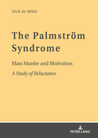 The Palmstroem Syndrome: Mass Murder and Motivation a Study of Reluctance 3631803974 Book Cover