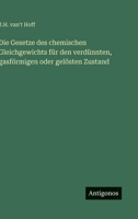 Die Gesetze des chemischen Gleichgewichts für den verdünnten, gasförmigen oder gelösten Zustand (German Edition) 3563939292 Book Cover