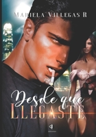 "Desde que Llegaste" B09W7FT8XN Book Cover