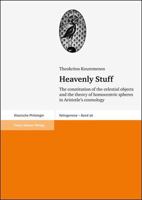 Heavenly Stuff: The Constitution of the Celestial Objects and the Theory of Homocentric Spheres in Aristotle's Cosmology 3515097333 Book Cover