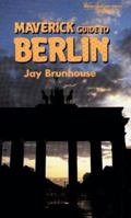 Maverick Guide to Berlin 1565543149 Book Cover