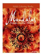 Adult Coloring Books Mandala Design Maker Magic 1519142137 Book Cover