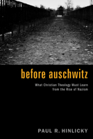 Before Auschwitz 1620321033 Book Cover