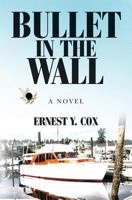 Bullet in the Wall 1497432928 Book Cover