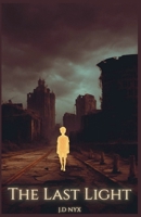The Last Light B0GFC7K428 Book Cover