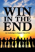 Win in the End 1628690763 Book Cover