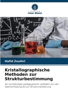 Kristallographische Methoden zur Strukturbestimmung 6209461654 Book Cover