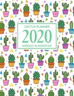 Cactus Planner 2020: Daily Weekly Monthly Yearly Calendar Planner | Jan 1, 2020 to Dec 31, 2020 | 12 Month Planner | 2020 Monthly Planner | To Do List ... Agenda Organizer Schedule | CACTUS PLANNER 3 1690930616 Book Cover