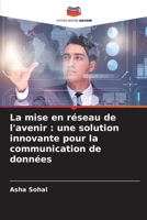 La mise en réseau de l'avenir: une solution innovante pour la communication de données (French Edition) 6207723953 Book Cover